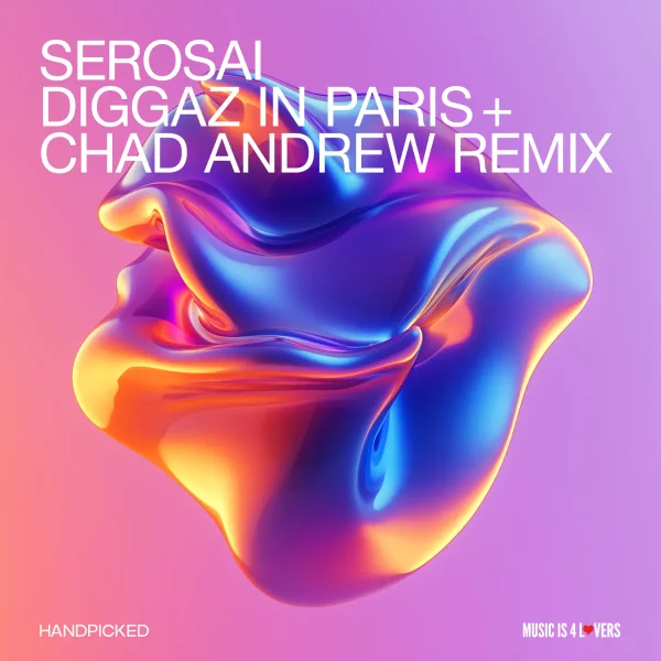 Serosai - Diggaz In Paris + Chad Andrew Remix