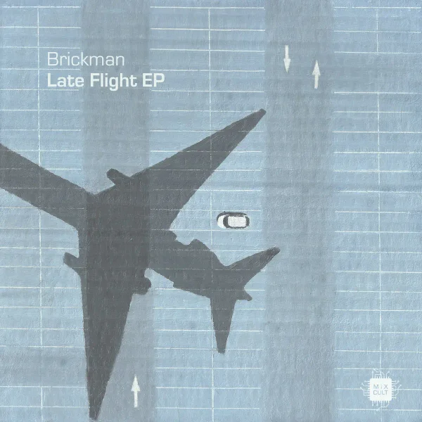 Brickman - Late Flight EP