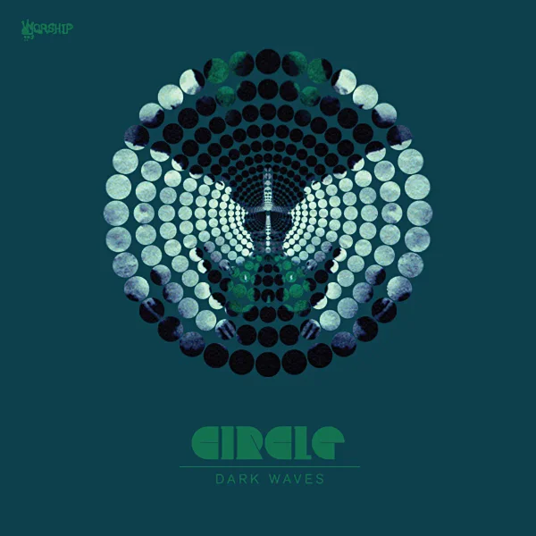 Circle - Dark Waves EP